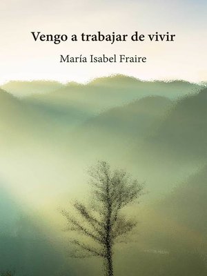 cover image of Vengo a trabajar de vivir